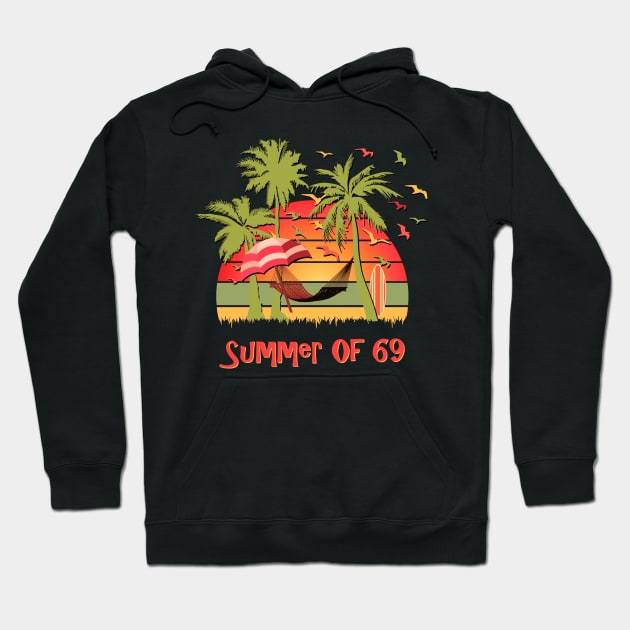 Summer Of 69 Hoodie by Nerd_art